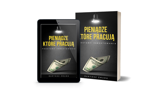 Pieniądze, które pracują - 30 dni do własnej strategii inwestycyjnej