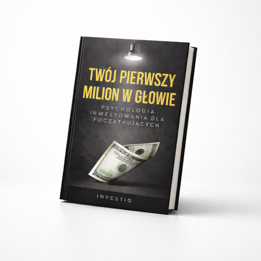 Twój Pierwszy Milion w Głowie - Psychologia Inwestowania dla Początkujących